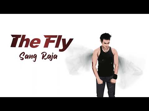 The Fly - Sang Raja (Official Lyric Video)