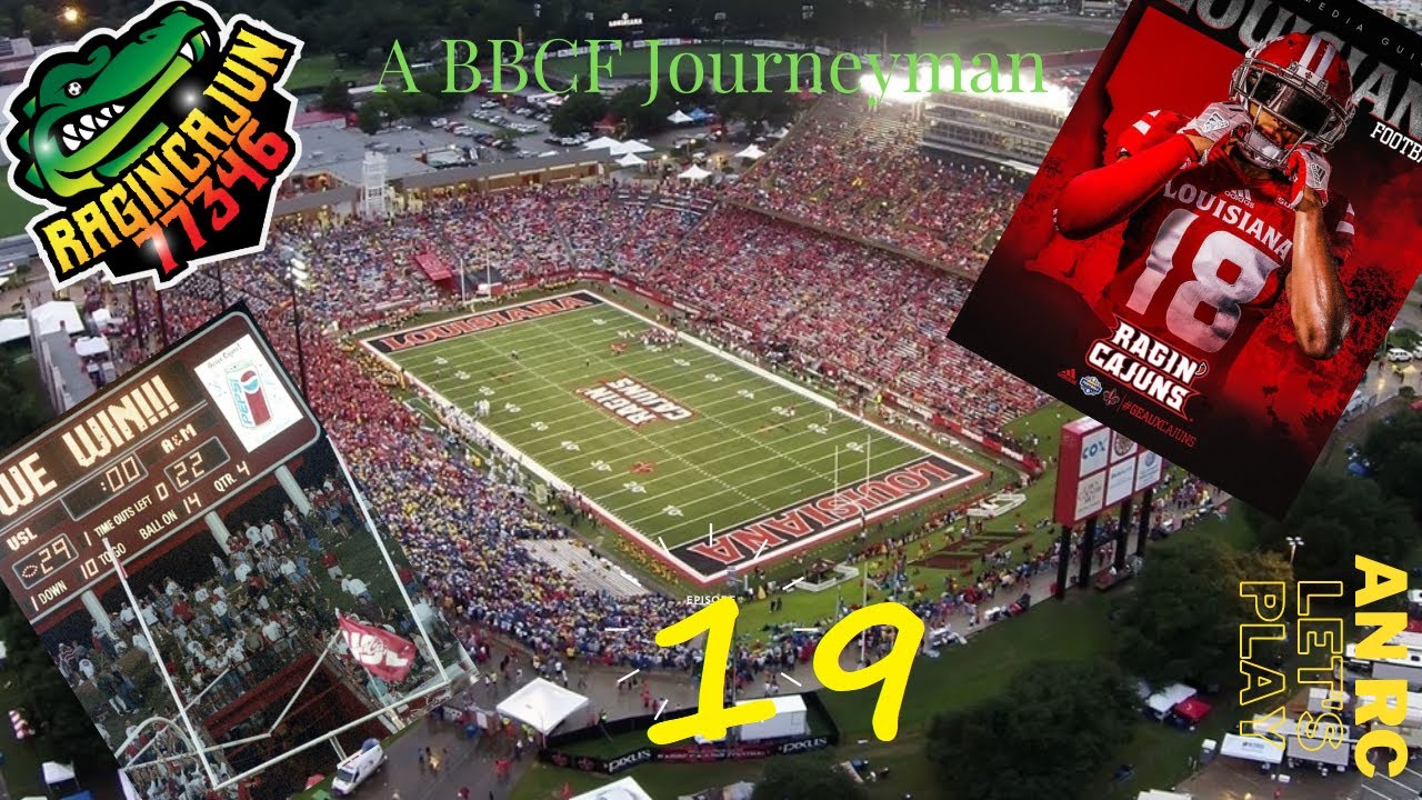 BOWL BOUND COLLEGE FOOTBALL LOUISIANA RAGIN CAJUNS EP. 19 Kickoff