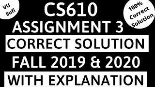 CS610 Assignment 3 Solution Fall 2019 & 2020