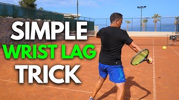 Tennis Forehand Wrist Lag - Use THIS Simple Trick To Create Lag