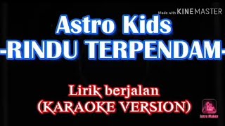 Astro Kids salam rindu buatmu disana KARAOKE