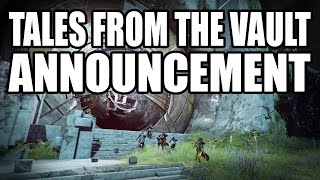 New DESTINY Project: Tales From The Vault