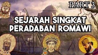 Sejarah Singkat Peradaban Romawi (Kekaisaran Bizantium) | Part 3