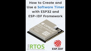 How to Create and Use a Software Timer with ESP32 and ESP IDF Framework