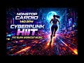 NONSTOP CARDIO 140 BPM Cyberpunk HIIT Fat Burn Workout Music Vol 20