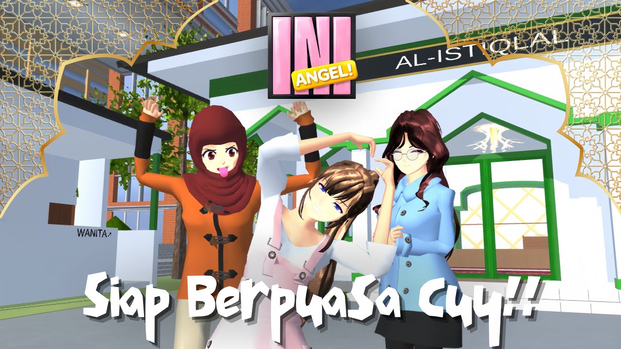 INI ANGEL! | Ramadan Tiba (1) | SAKURA SCHOOL SIMULATOR DRAMA