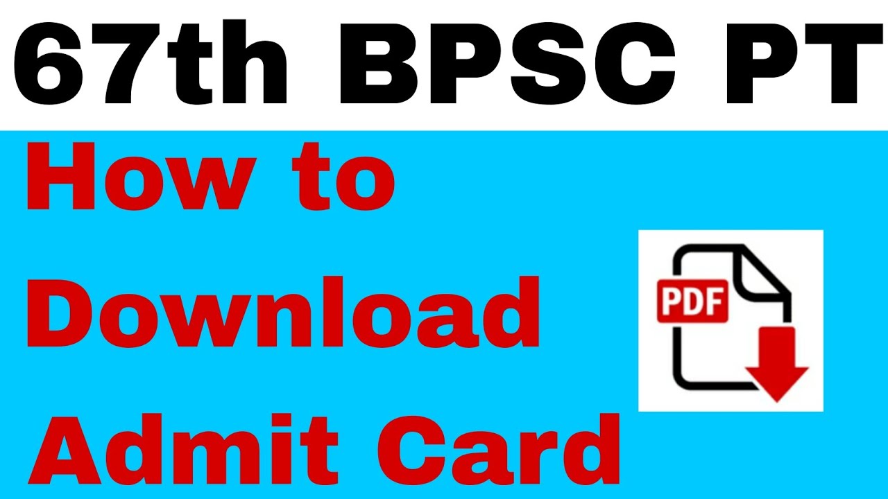 How to Download 67th BPSC admit card