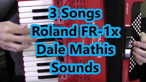 Roland FR 1x digital accordion, 3 songs, Dale Mathis Accordion