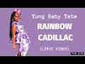 Yung Baby Tate Rainbow Cadillac Lyric Video mp3