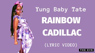 Watch Yung Baby Tate Rainbow Cadillac video