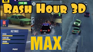 Rush Hour 3D Gameplay Walkthrough-RETIREE Car MAX,rush hour 3d mod,rush hour 3d,rush hour 3d hack screenshot 4