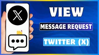 Find Hidden Message Requests on X Right Now