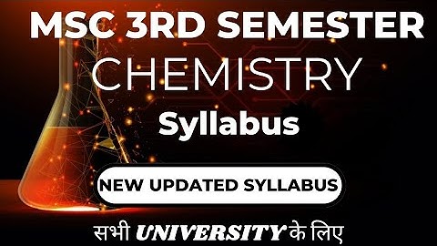 MSc 3rd Semester Chemistry New Syllabus ।। MSc 3rd sem. #mscchemistry #MSc_syllabus #msc #chemistry