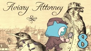AVIARY ATTORNEY Part 8 AVIARY ATTORNEY Part 8