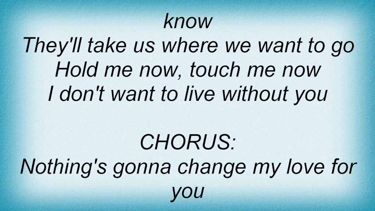 Глен Медейрос nothing gonna change my Love for you текст песни. Gonna change my love for you перевод