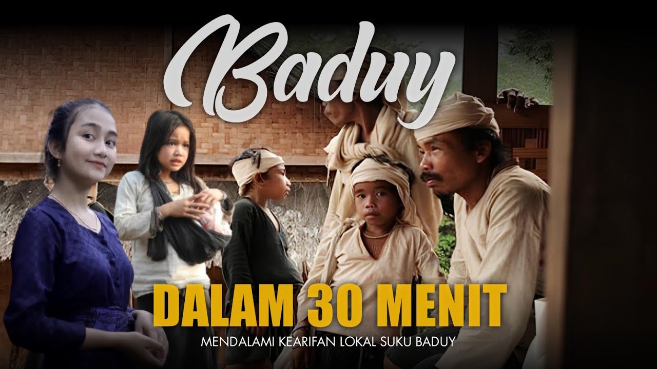 SABA BUDAYA BADUY DALAM 30 MENIT | TERBARU Menjaga Alam & Aturan Adat