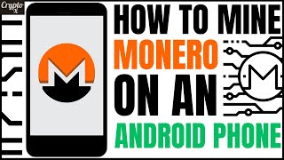 Can We Mine Monero On A Phone? How To Mine Monero On A Phone (Step-By-Step Guide) 2 Best Methods