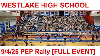 Westlake High School 9/4/26 Pep Rally Full