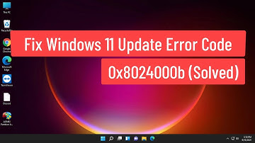 Fix Windows 11 Update Error Code 0x8024000b (Solved)