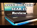 ASUS ROG Strix SCAR 15 - In-Depth Review