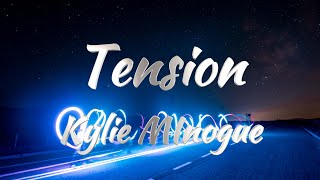 Kylie Minogue – Tension (Lyrics)
