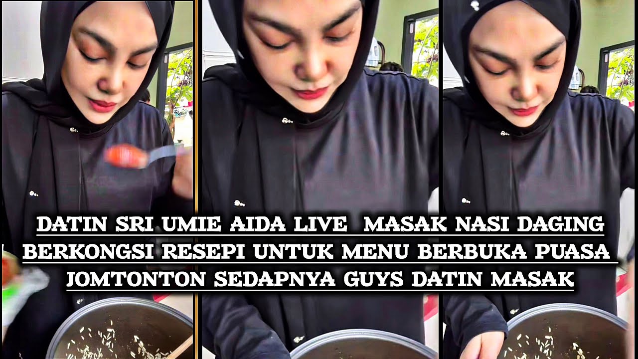 Datin Sri Umie Aida  live masak Nasi daging ,berkongsi resepi untuk berbuka puasa jom tonton 