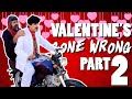 VALENTINE'S GONE WRONG Part 2 | Bekaar Films | Comedy Skit