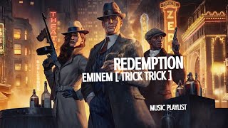 EMINEM [ TRICK TRICK ]REDEMPTION#musicplaylist#eminem