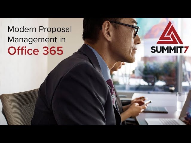 Modern Proposal Management in Office 365: Webinar + Demo