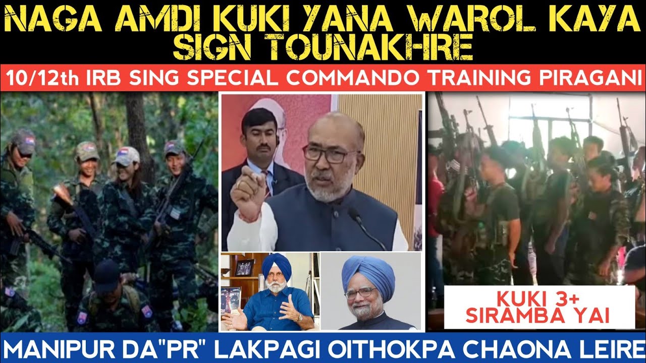 Kuki amdi Naga yana warol sign twnakhre🔥Manipur da PR lakpa yai🔥Kuki 3 sirmba yai.