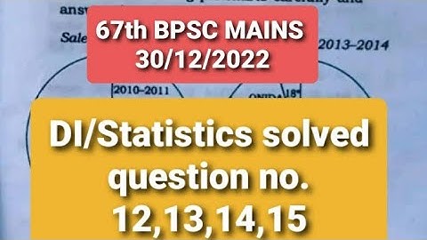 #67th BPSC #Mains gs paper 1 #Statistics /#DI Solved Question no. 12, 13, 14, 15 (30/12/2022)