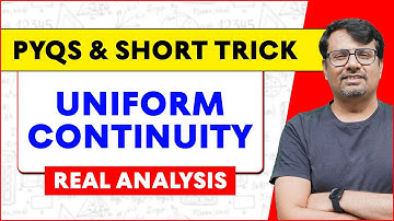 Uniformly Continuity | Real Analysis | Short Trick By Gp sir