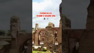The Baths of Caracalla: Rome’s Ancient Spa & Social Hub! 🇮🇹✨