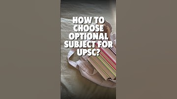 How to choose optional subject for UPSC | UPSC CSE