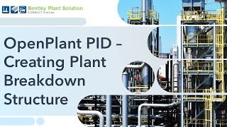 09 - Creating the Plant Breakdown Structure in OpenPlant PID