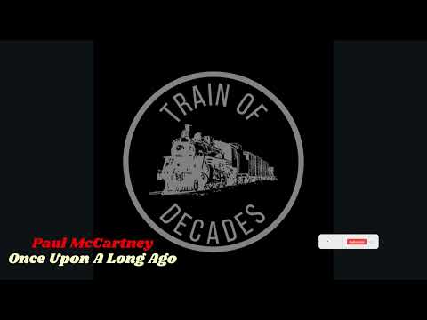 Paul McCartney - Once Upon A Long Ago