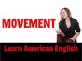 What does Movement mean? How to Learn and Remember American English Vocabulary