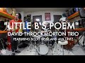 Throckmorton trio plays little bs poem at drums  stuff drummer hang 1 at hawthorne drum shop