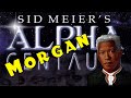 Alpha Centauri - Morgan Makes Money! - Ep 6