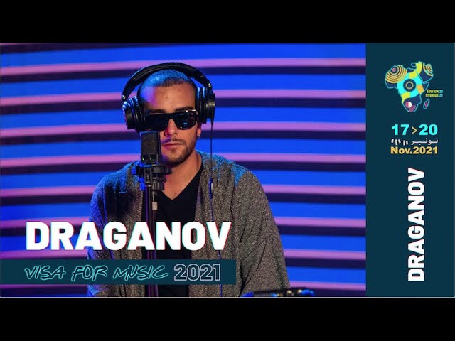 DRAGANOV - Visa For Music 2021 class=