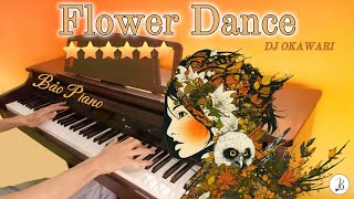 Flower Dance - DJ OKAWARI | Piano Cover by Bảo_Piano