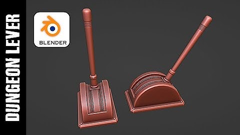 BLENDER: DUNGEON LEVER (PART 1: MODELING)