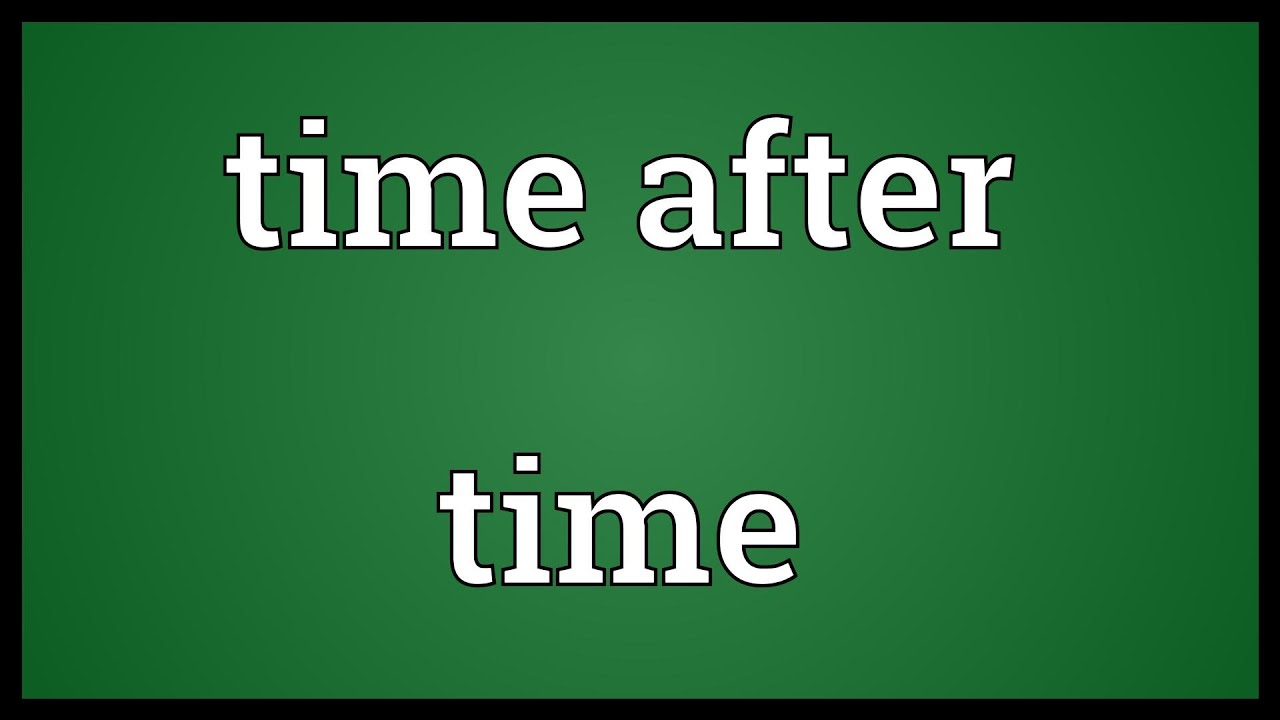 Time After Time Meaning Youtube