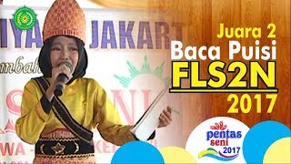 Juara 1 Baca Puisi IBU Karya Mustofa Bisri FLS2N 2017