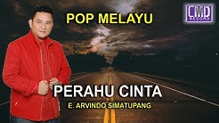 PERAHU CINTA - ARVINDO POP MELAYU [Official Music Video]  - Durasi: 5:13. 