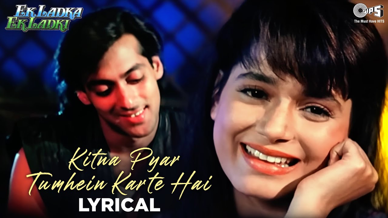 Kitna Pyar Tumhein Karte Hai   Lyrical  Ek Ladka Ek Ladki  Kumar Sanu Sadhana Sargam  90s Hits