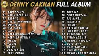 DENNY CAKNAN - WANI GELUTE , KALIH WELASKU - FULL ALBUM 2023 Audio HQ 2023
