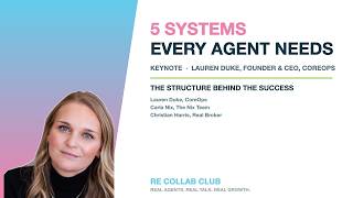 5 Systems Every Agent Needs and the 1 You're Missing | Lauren Duke | RE Collab Club