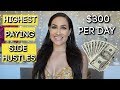 Highest Paying Side Hustles of 2019 | $100-300 per day