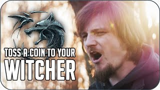 Toss A Coin To Your Witcher COVER (Guitar & Vocals) | The Witcher